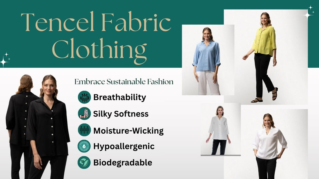 Why Tencel Fabric Clothing is the Ultimate Choice for Sustainable Style