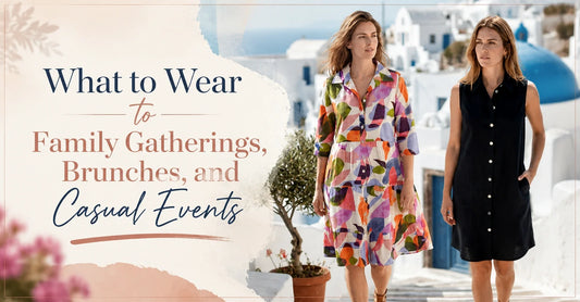 What to Wear to Family Gatherings, Brunches, and Casual Events